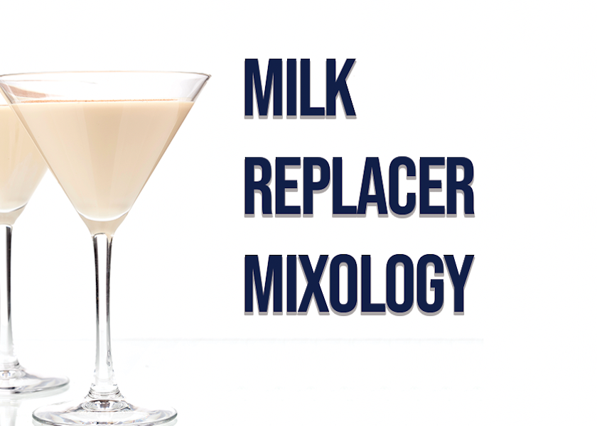 Mixology Matters with Milk Replacer Dairy Herd